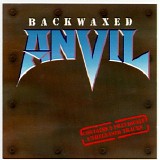 Anvil - Backwaxed