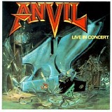 Anvil - Past And Present (Live In Concert)