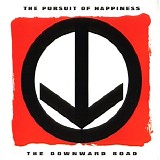 The Pursuit Of Happiness - The Downward Road