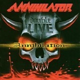 Annihilator - Double Live Annihilation