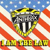 Anthrax - I Am The Law Single