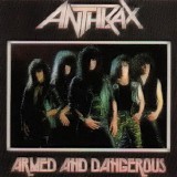 Anthrax - Armed And Dangerous