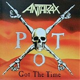 Anthrax - Got The Time Single