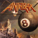 Anthrax - Volume 8: The Threat Is Real