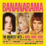 Bananarama - The Greatest Hits & More More More