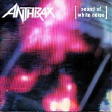 Anthrax - Sound Of White Noise