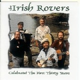 Irish Rovers - Celebrate! The First Thirty Years