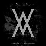 Mt. Sims - Happily Ever After... Again