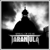 Tarantula - Spiral Of Fear