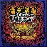 Dirty Americans - Strange Generation