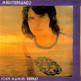 Joan Manuel Serrat - MediterrÃ¡neo