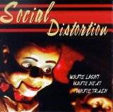 Social Distortion - White Light  White Heat  White Trash