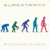 Supertramp - Brother Where You Bound