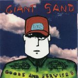 Giant Sand - Goods and Services