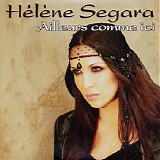 HÃ©lÃ¨ne SÃ©gara - Ailleurs Comme Ici