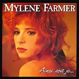 Mylene Farmer - Ainsi Soit Je...