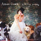 Norah Jones - Chasing Pirates