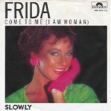 Frida - Come To Me (I Am Woman)