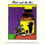 Flash & The Pan - Early Morning Wake Up Call