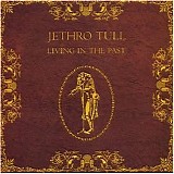 Jethro Tull - Living In The Past