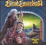 Blind Guardian - Follow the Blind