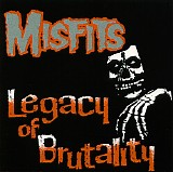 Misfits - Legacy of Brutality