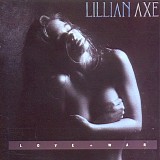 Lillian Axe - Love And War