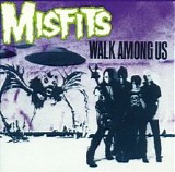 Misfits - Walk Among Us