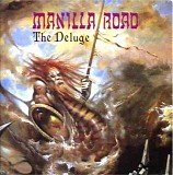 Manilla Road - The Deluge