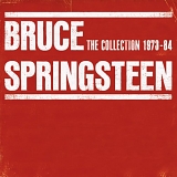 Bruce Springsteen - The Collection 1973-1984