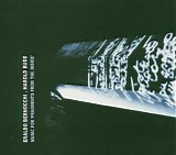 Eraldo Bernocchi & Harold Budd - Music For "Fragments From The Inside"