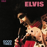 Elvis Presley - Good Times