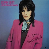 Joan Jett - I Love Rock 'N Roll