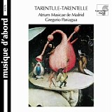 Atrium Musicae de Madrid - Gregorio Paniagua - Tarentule - Tarentelle