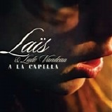 LaÃ¯s - A La Capella