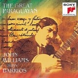 John Williams - The Great Paraguayan - John Williams Plays Barrios