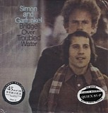 Simon & Garfunkel - Bridge Over Troubled Water