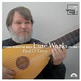 Paul O'Dette - Lute Works - Volume I