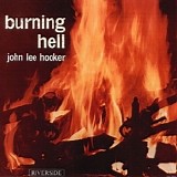 John Lee Hooker - Burning Hell