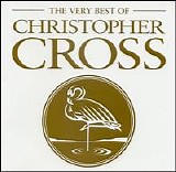 Christopher Cross - The Very Best Of Christopher Cross