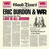 Eric Burdon & War - Love Is All Around