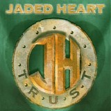 Jaded Heart - Trust