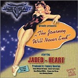 Jaded Heart - The Journey Will Never End