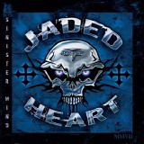 Jaded Heart - Sinister Mind