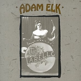 Elk, Adam - Labello