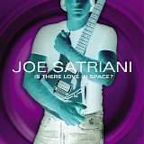 Joe Satriani - Is There Love in Space?