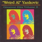 "Weird Al" Yankovic - Greatest Hits Volume II