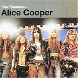 Alice Cooper - The Essentials [Original Recording Remastered]