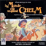 LEGRAND Michel - Le Monde Est Un Grand Chelm