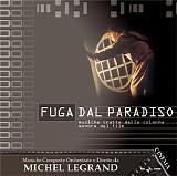 LEGRAND Michel - Fuga Dal Paradiso